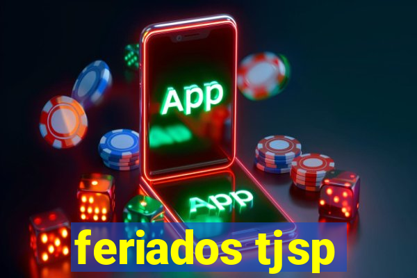 feriados tjsp